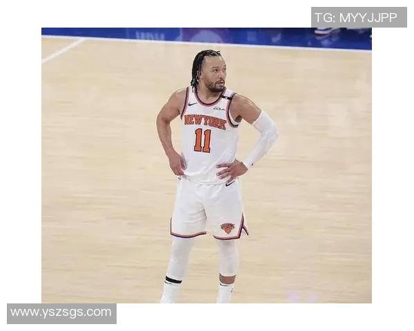 尼克斯黑马之谜布伦森与OG组合为何能成联盟净效率第一