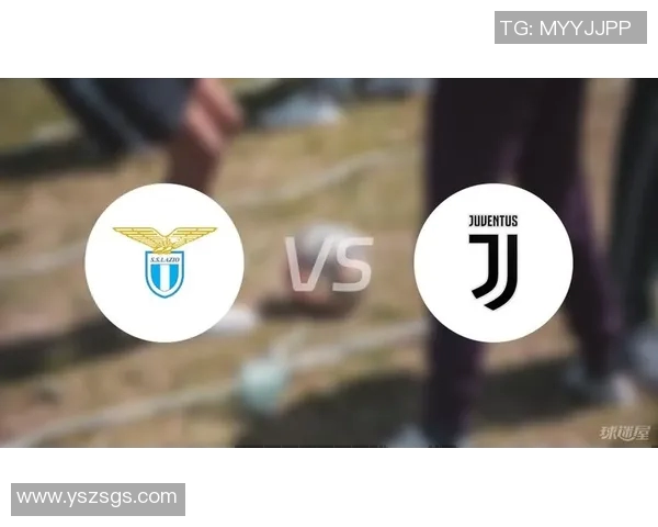 拉齐奥对阵尤文图斯的直播频道及观看方式详解